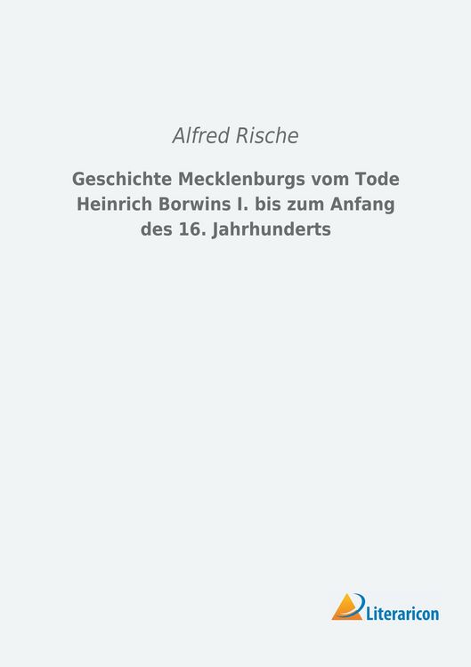 Produktbild: Geschichte Mecklenburgs vom Tode Heinrich Borwins I. bis zum Anfang des 16. Jahrhunderts