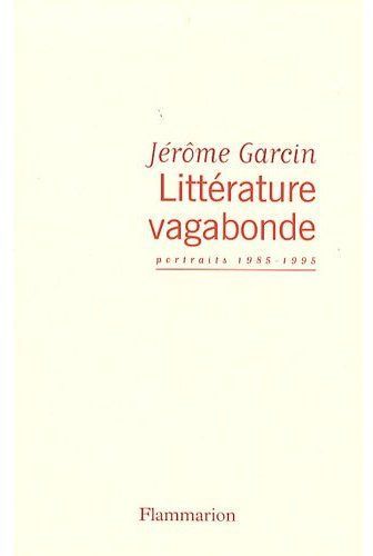 Produktbild: Litt&eacute;rature vagabonde : portraits 1985-1995