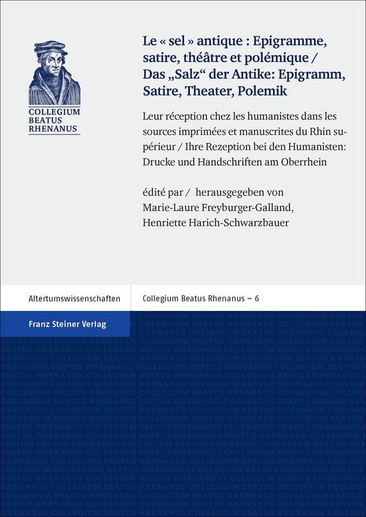 Produktbild: "Le sel antique": Epigramme, satire, th&eacute;&acirc;tre et pol&eacute;mique / Das "Salz" der Antike: Epigramm, Satire, Theater, Polemik
