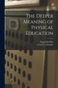 Produktbild: The Deeper Meaning of Physical Education