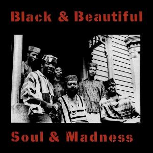 Produktbild: Black And Beautiful Soul And Madness