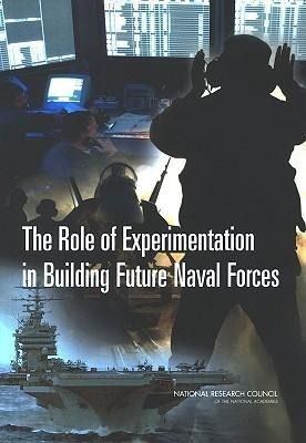 Produktbild: The Role of Experimentation in Building Future Naval Forces