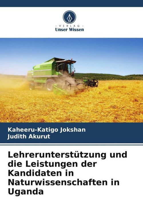 Produktbild: Lehrerunterst&uuml;tzung und die Leistungen der Kandidaten in Naturwissenschaften in Uganda