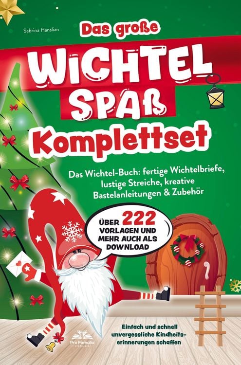 Produktbild: Das gro&szlig;e Wichtelspa&szlig; Komplettset - Das Wichtel Buch: fertige Wichtelbriefe, lustige Streiche, kreative Bastelanleitungen & mehr