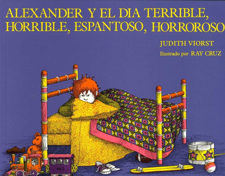 Produktbild: Alexander y el dia terrible, horrible, espantoso, horroroso (Alexander and the Terrible, Horrible, No Good, Very Bad Day)