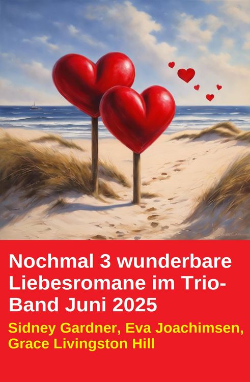 Produktbild: Nochmal 3 wunderbare Liebesromane im Trio-Band Juni 2025