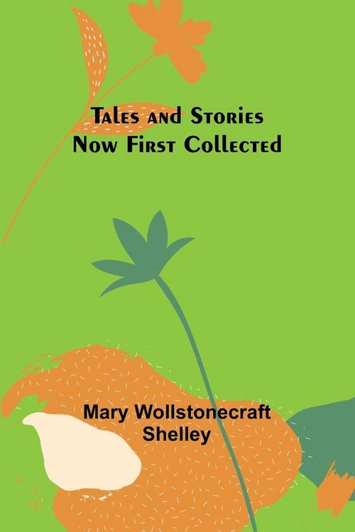 Produktbild: Tales and Stories Now First Collected