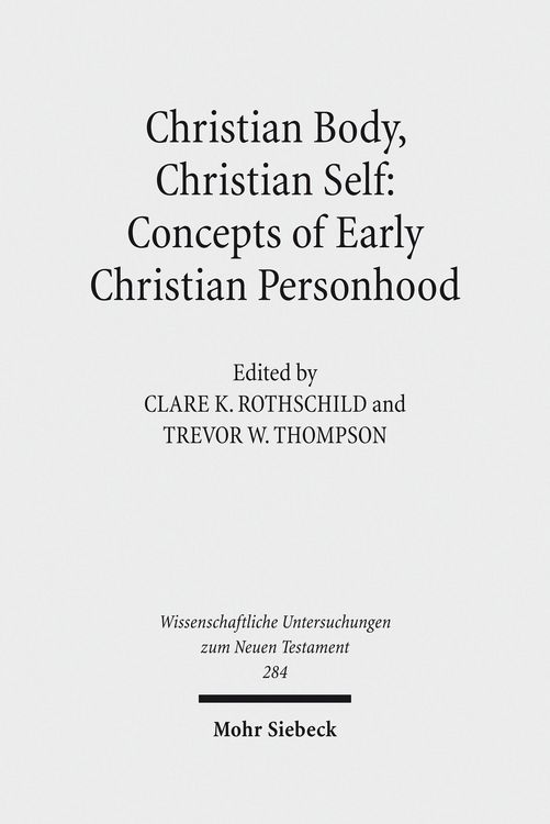 Produktbild: Christian Body, Christian Self: Concepts of Early Christian Personhood