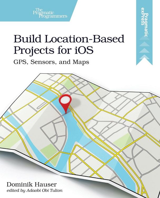 Produktbild: Build Location-Based Projects for IOS