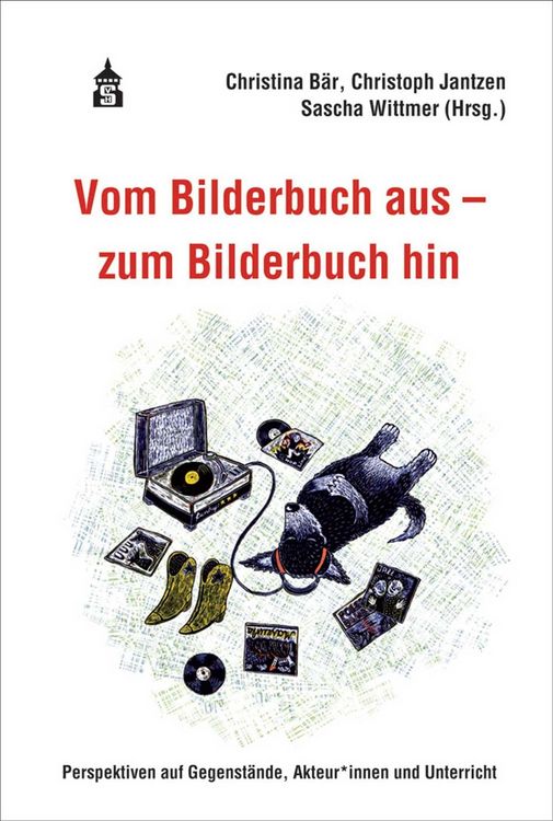 Produktbild: Vom Bilderbuch aus - zum Bilderbuch hin