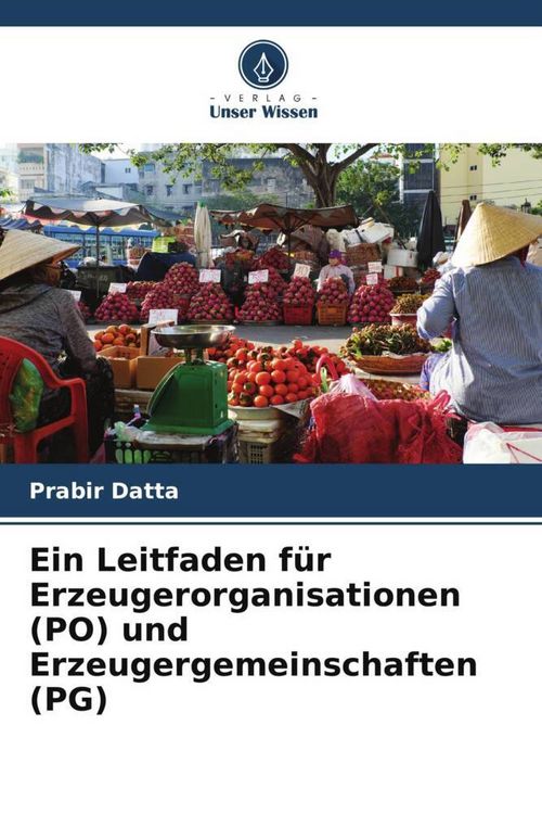 Produktbild: Ein Leitfaden f&uuml;r Erzeugerorganisationen (PO) und Erzeugergemeinschaften (PG)