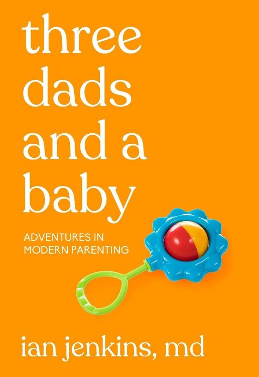Produktbild: Three Dads and a Baby