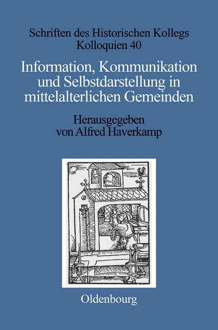 Produktbild: Information, Kommunikation und Selbstdarstellung in mittelalterlichen Gemeinden
