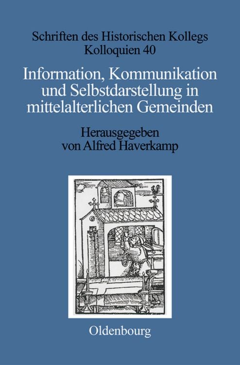 Produktbild: Information, Kommunikation und Selbstdarstellung in mittelalterlichen Gemeinden