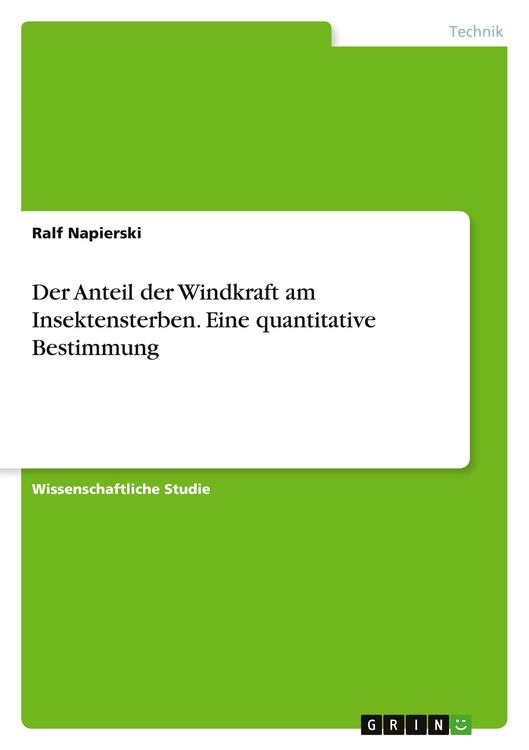 Produktbild: Der Anteil der Windkraft am Insektensterben. Eine quantitative Bestimmung