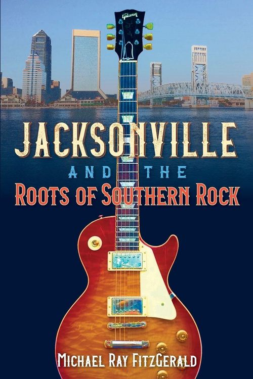 Produktbild: Jacksonville and the Roots of Southern Rock