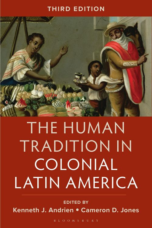 Produktbild: The Human Tradition in Colonial Latin America