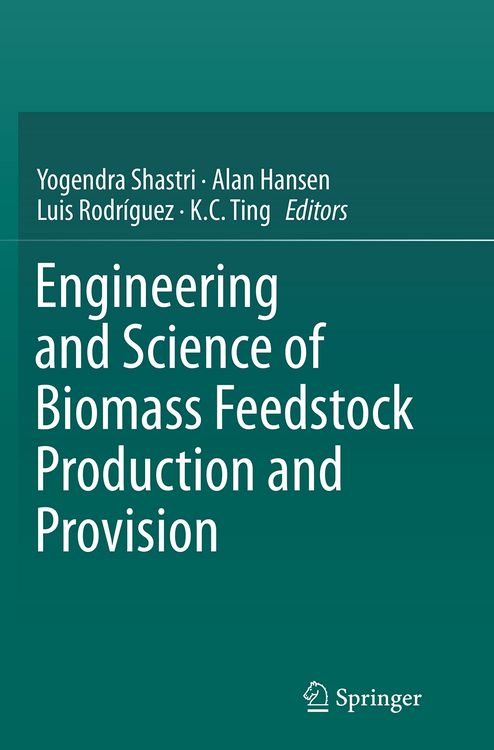 Produktbild: Engineering and Science of Biomass Feedstock Production and Provision