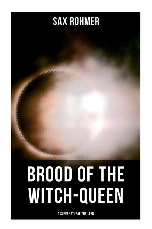 Produktbild: Brood of the Witch-Queen (A Supernatural Thriller)