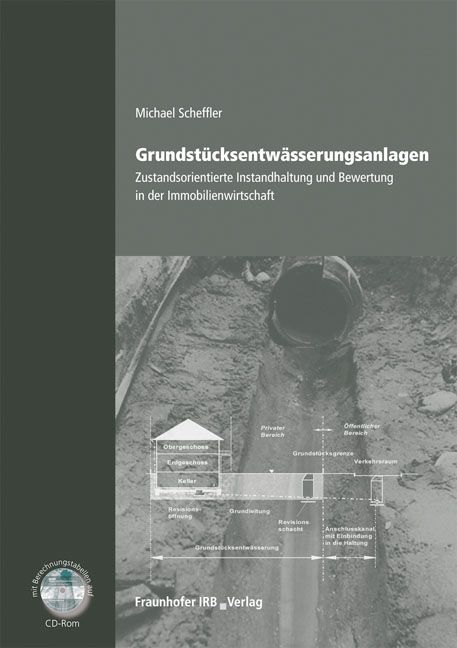Produktbild: Grundst&uuml;cksentw&auml;sserungsanlagen - Zustandsorientierte Instandhaltung und Bewertung in der Immobilienwirtschaft