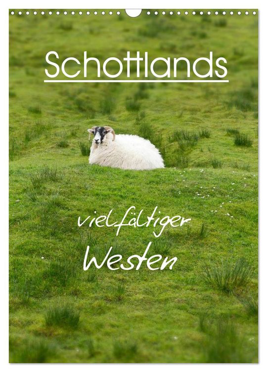 Produktbild: Schottlands vielf&auml;ltiger Westen (Wandkalender 2026 DIN A3 hoch), CALVENDO Monatskalender