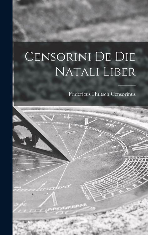 Produktbild: Censorini de die Natali Liber