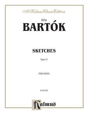 Produktbild: Bart&oacute;k, B: Sketches, Op. 9