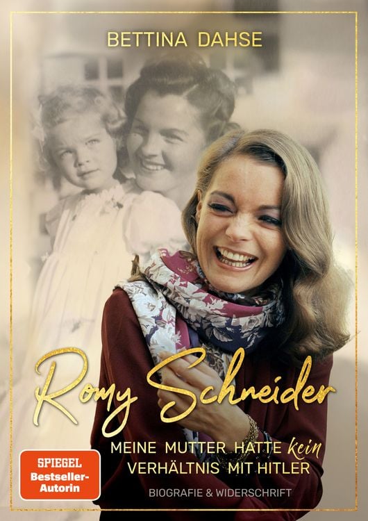 Produktbild: Romy Schneider Meine Mutter hatte k e i n Verh&auml;ltnis mit Hitler