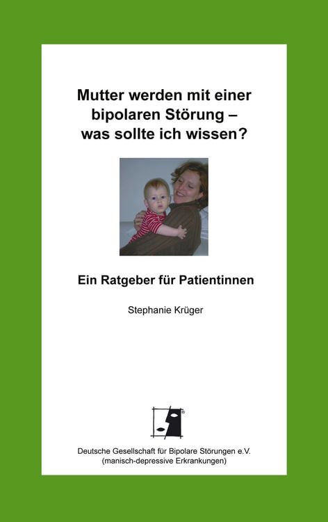 Produktbild: Mutter werden mit einer bipolaren St&ouml;rung - was sollte ich wissen?