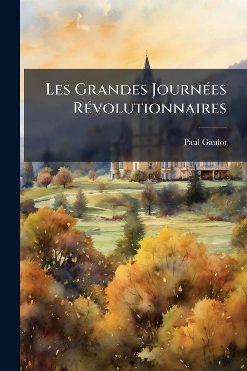Produktbild: Les Grandes Journ&Atilde;(c)es R&Atilde;(c)volutionnaires