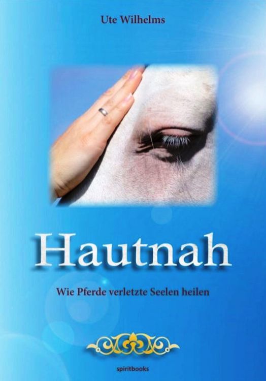 Produktbild: Hautnah - Wie Pferde verletzte Seelen heilen