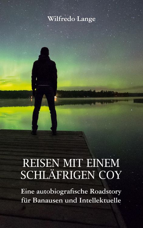 Produktbild: Reisen mit einem schl&auml;frigen Coy