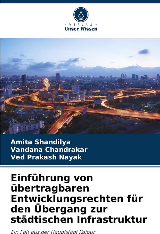 Produktbild: Einf&uuml;hrung von &uuml;bertragbaren Entwicklungsrechten f&uuml;r den &Uuml;bergang zur st&auml;dtischen Infrastruktur