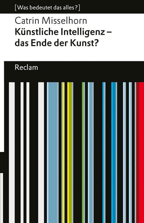 Produktbild: K&uuml;nstliche Intelligenz &ndash; das Ende der Kunst?