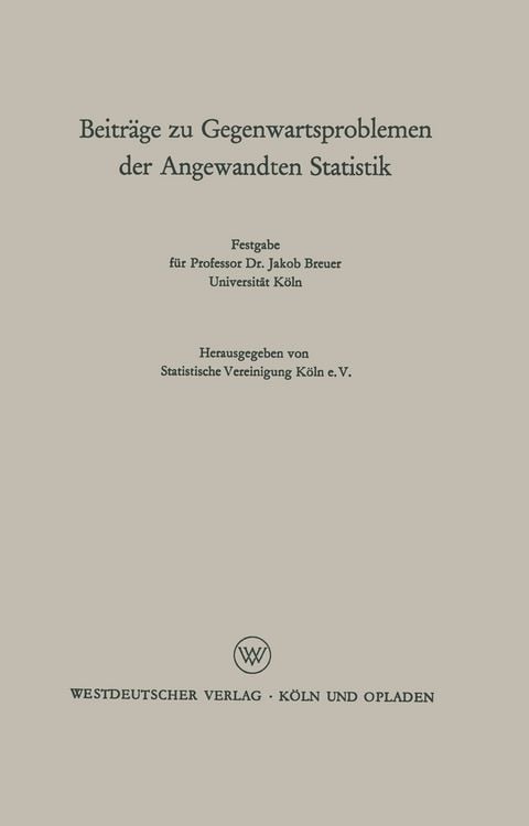 Produktbild: Beitr&auml;ge zu Gegenwartsproblemen der Angewandten Statistik