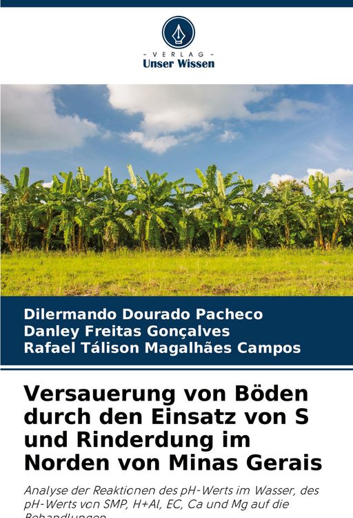 Produktbild: Versauerung von B&ouml;den durch den Einsatz von S und Rinderdung im Norden von Minas Gerais