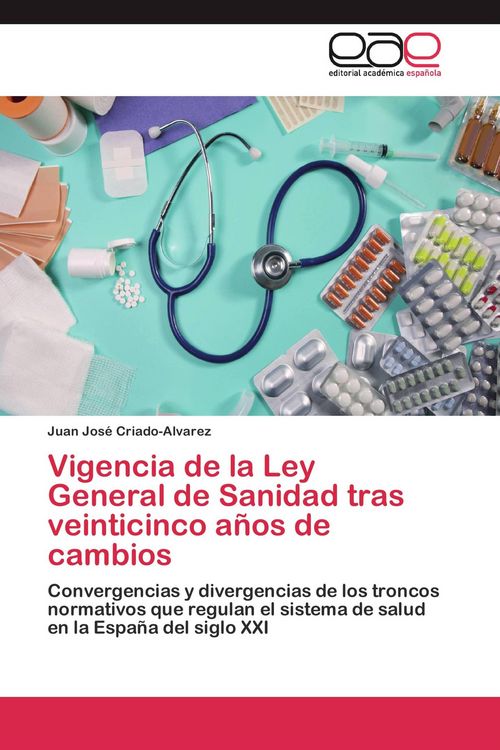 Produktbild: Vigencia de la Ley General de Sanidad tras veinticinco a&ntilde;os de cambios