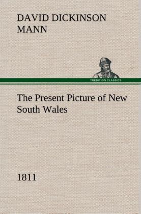 Produktbild: The Present Picture of New South Wales (1811)