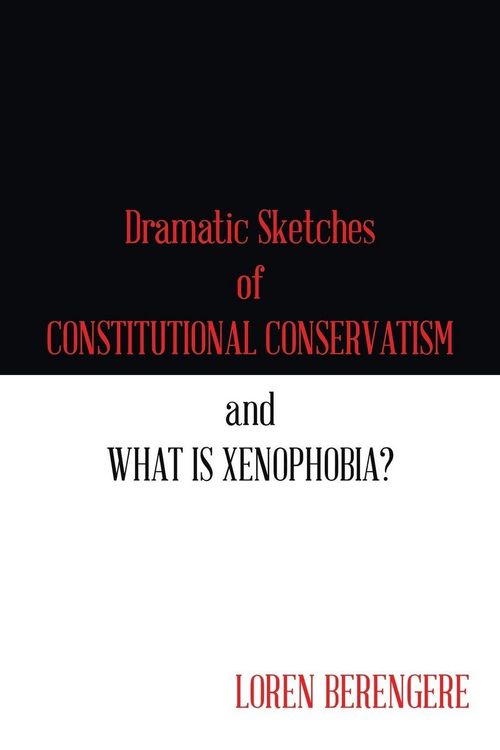 Produktbild: Dramatic Sketches of Constitutional Conservatism and What is Xenophobia?
