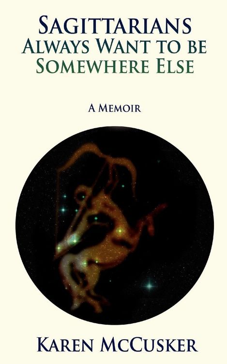 Produktbild: Sagittarians Always Want to be Somewhere Else