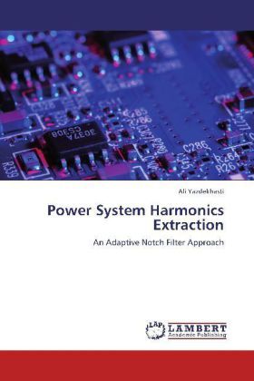 Produktbild: Yazdekhasti, A: Power System Harmonics Extraction