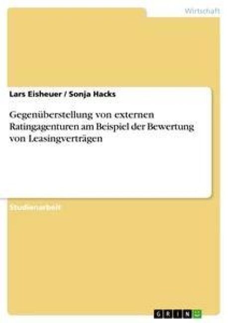 Produktbild: Gegen&uuml;berstellung von externen Ratingagenturen am Beispiel der Bewertung von Leasingvertr&auml;gen