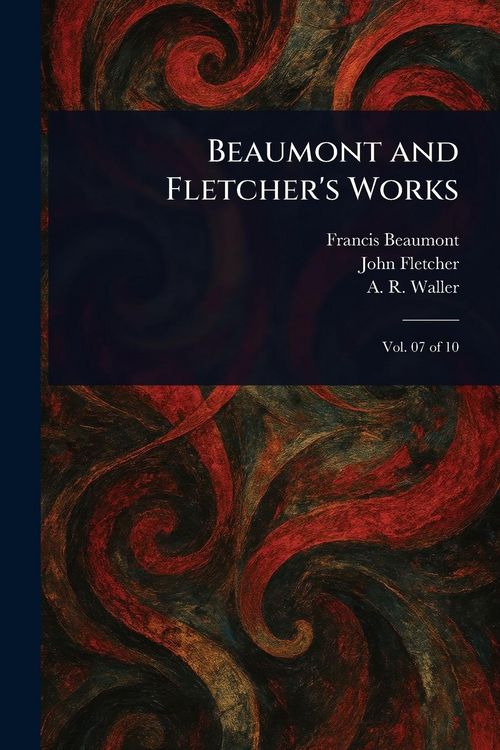 Produktbild: Beaumont and Fletcher's Works