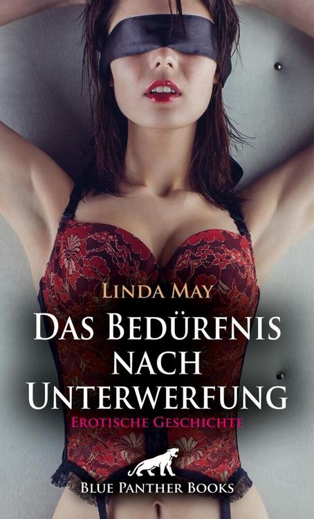 Produktbild: Das Bed&uuml;rfnis nach Unterwerfung | Erotische Geschichte + 1 weitere Geschichte