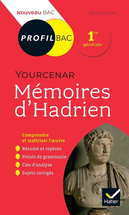 Produktbild: M&eacute;moires d'Hadrien, Yourcenar : 1re g&eacute;n&eacute;rale : nouveau bac