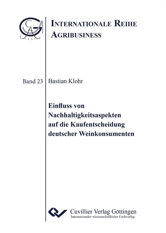 Produktbild: Einfluss von Nachhaltigkeitsaspekten auf die Kaufentscheidung deutscher Weinkonsumenten