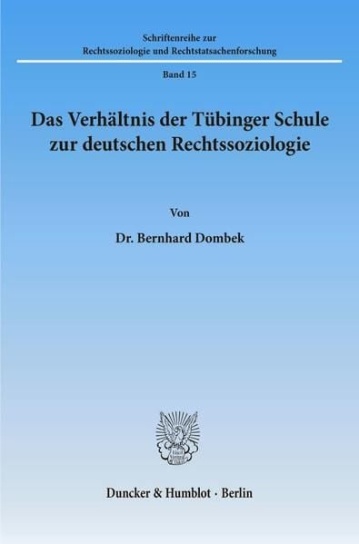 Produktbild: Das Verh&auml;ltnis der T&uuml;binger Schule zur deutschen Rechtssoziologie.