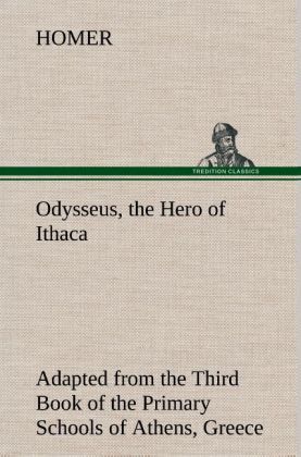 Produktbild: Odysseus, the Hero of Ithaca Adapted from the Third Book of the Primary Schools of Athens, Greece