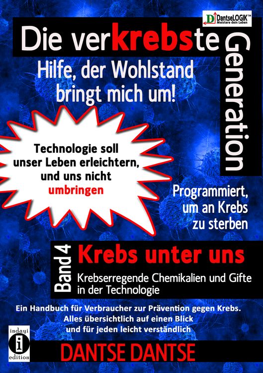 Produktbild: Die verKREBSte Generation - Hilfe, der Wohlstand bringt mich um! Band 4