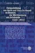Produktbild: G&uuml;thert, K: Herausbildung von Norm und Usus Scribendi im Ber